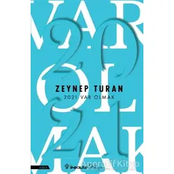 2021 Var Olmak - Zeynep Turan - İnkılap Kitabevi