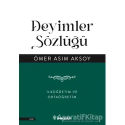 Deyimler Sözlüğü - Ömer Asım Aksoy - İnkılap Kitabevi