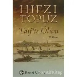 Taifte Ölüm - Hıfzı Topuz - Remzi Kitabevi