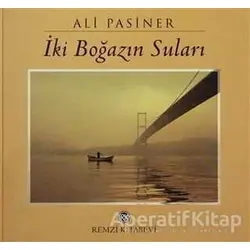İki Boğazın Suları - Ali Pasiner - Remzi Kitabevi