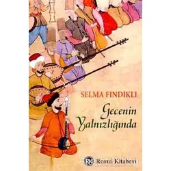 Gecenin Yalnızlığında - Selma Fındıklı - Remzi Kitabevi