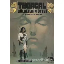 Thorgal Gölgelerin Ötesi - Grzegorz Rosinski - Remzi Kitabevi
