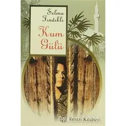 Kum Gülü - Selma Fındıklı - Remzi Kitabevi