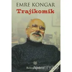 Trajikomik - Emre Kongar - Remzi Kitabevi