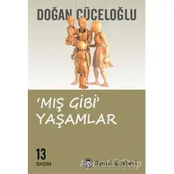 Mış Gibi Yaşamlar - Doğan Cüceloğlu - Remzi Kitabevi