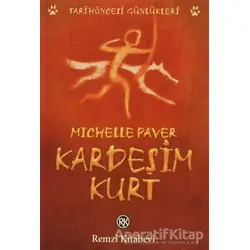 Kardeşim Kurt - Michelle Paver - Remzi Kitabevi