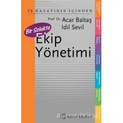 Bir Solukta Ekip Yönetimi - Acar Baltaş - Remzi Kitabevi