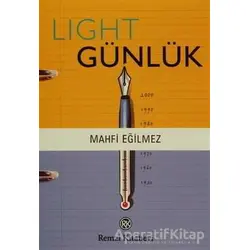 Light Günlük - Mahfi Eğilmez - Remzi Kitabevi