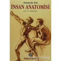 Sanatçılar İçin İnsan Anatomisi - Jose M. Parramon - Remzi Kitabevi