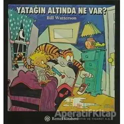Yatağın Altında Ne Var? - Bill Watterson - Remzi Kitabevi