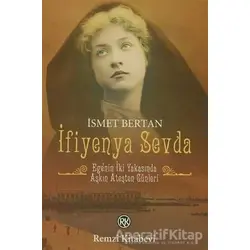 İfiyenya Sevda - İsmet Bertan - Remzi Kitabevi