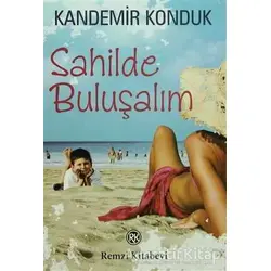 Sahilde Buluşalım - Kandemir Konduk - Remzi Kitabevi