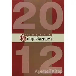 Remzi Kitap Gazetesi 2012 Tüm Sayılar - Kolektif - Remzi Kitabevi