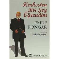 Herkesten Bir Şey Öğrendim - Emre Kongar - Remzi Kitabevi