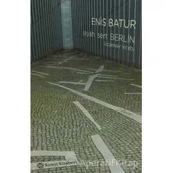 Siyah Sert Berlin - Enis Batur - Remzi Kitabevi