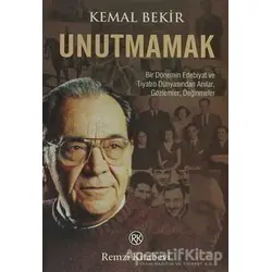 Unutmamak - Kemal Bekir - Remzi Kitabevi