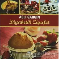 Diyabetik Ziyafet - Aslı Sargın - Remzi Kitabevi