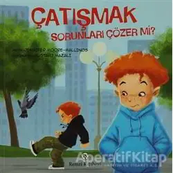 Çatışmak - Sorunları Çözer Mi? - Metin Jennifer Moore - Remzi Kitabevi