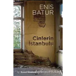 Cinlerin İstanbulu - Enis Batur - Remzi Kitabevi