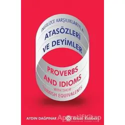 İngilizce Karşılıklarıyla Atasözleri ve Deyimler - Aydın Dağpınar - Remzi Kitabevi