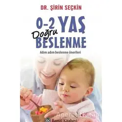 0-2 Yaş Doğru Beslenme - Şirin Seçkin - Remzi Kitabevi