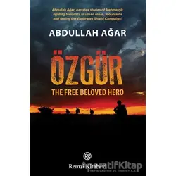 Özgür - The Free Beloved Hero - Abdullah Ağar - Remzi Kitabevi