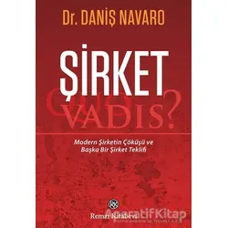 Şirket - Quo Vadis? - Daniş Navaro - Remzi Kitabevi