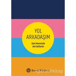 Yol Arkadaşım - Dört Mevsimlik Akıl Defterim - Özlem Göçek - Remzi Kitabevi