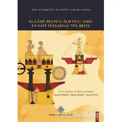 El-Cami Beyne’l-İlm Ve’l-Amel En-Nafi Fi Eş-Şınaa Ti’l-Hiyel