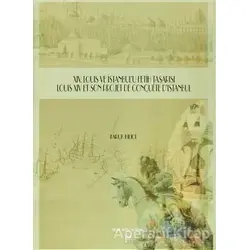 14. Louis ve İstanbul’u Fetih Tasarısı - Louis 4 Et Son Projet de Conquete Distanbul