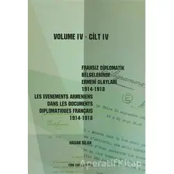 Fransız Diplomatik Belgelerinde Ermeni Olayları 1914-1918 / Les Evenements Armeniens Dans les Docume