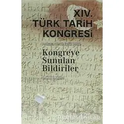 14. Türk Kongresi - 2. Cilt 2. Kısım - Kolektif - Türk Tarih Kurumu Yayınları