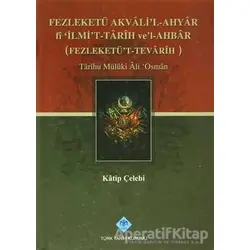 Fezleketü Akvali’l-Ahyar fi İlmi’t-Tarih ve’l-Ahbar (Fezleketü’t-Tevarih)