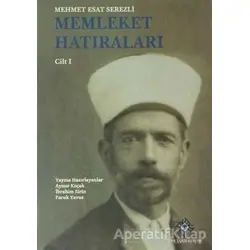 Memleket Hatıraları 2 Cilt Takım - Mehmet Esat Serezli - Türk Tarih Kurumu Yayınları