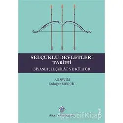 Selçuklu Devletleri Tarihi - Ali Sevim - Türk Tarih Kurumu Yayınları