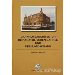 Bahnhofsarchitektur der Anatolischen Bahnen und der Bagdadbahn