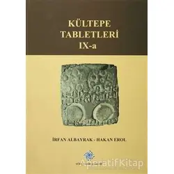 Kültepe Tabletleri IX-a - İrfan Albayrak - Türk Tarih Kurumu Yayınları
