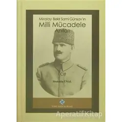 Miralay Bekir Sami Günsavın Milli Mücadele Anıları (2 Cilt Takım)