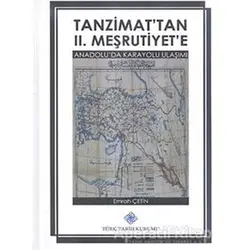 Tanzimattan 2. Meşrutiyete - Emrah Çetin - Türk Tarih Kurumu Yayınları