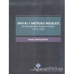 Emval-i Metruke Meselesi - Firdes Temizgüney - Türk Tarih Kurumu Yayınları
