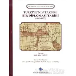 Türkiyenin Taksimi - Bir Diplomasi Tarihi (1913 - 1923)