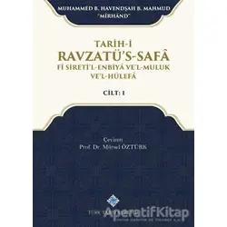 Tarih-i Ravzatüs-Safa Fi Siretil-Enbiya vel-Muluk vel-Hülefa Cilt 1