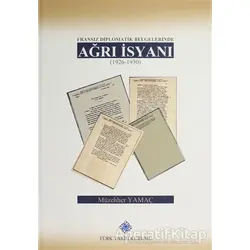 Fransız Diplomatik Belgelerinde Ağrı İsyanı (1926-1930)