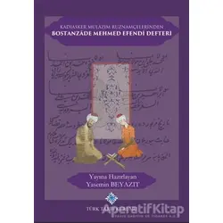 Kadıasker Mülazım Ruznamçelerinden Bostanzade Mehmed Efendi Defteri