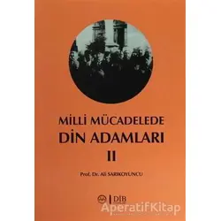 Milli Mücadelede Din Adamları 2 - Ali Sarıkoyuncu - Diyanet İşleri Başkanlığı