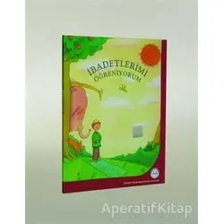 İbadetlerimi Öğreniyorum - Kolektif - Diyanet İşleri Başkanlığı