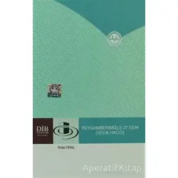 Peygamberimizle 27 Gün - Rıfat Oral - Diyanet İşleri Başkanlığı