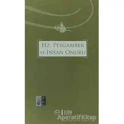 Hz. Peygamber ve İnsan Onuru - Kolektif - Diyanet İşleri Başkanlığı