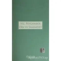 Hz. Peygamber Din ve Samimiyet - Mustafa Yeşilyurt - Diyanet İşleri Başkanlığı