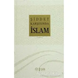 Şiddet Karşısında İslam - Nevzat Tarhan - Diyanet İşleri Başkanlığı